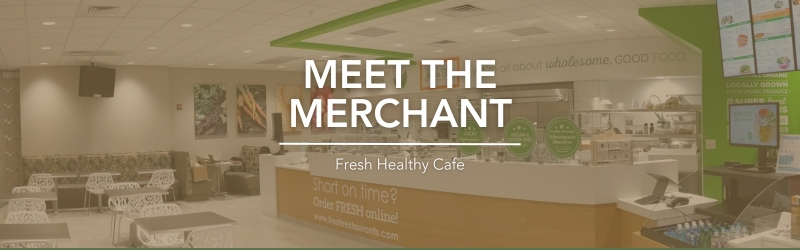 Meet The Merchant – Fresh Healthy Café