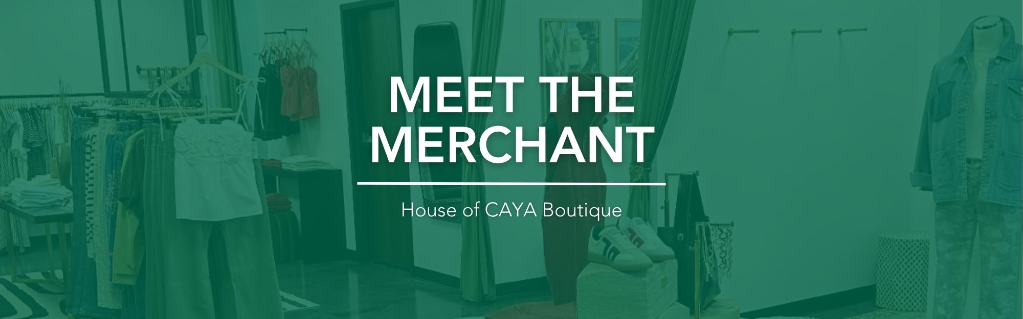 Meet The Merchant – House of CAYA