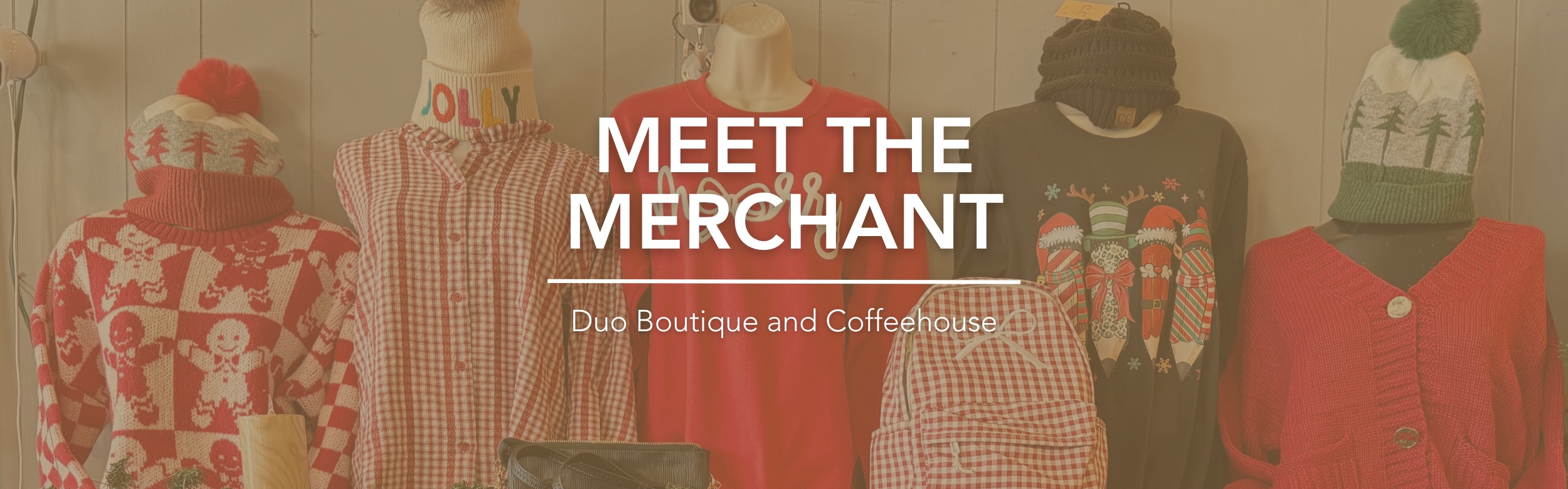 Meet The Merchant - Duo Boutique and Coffeehouse