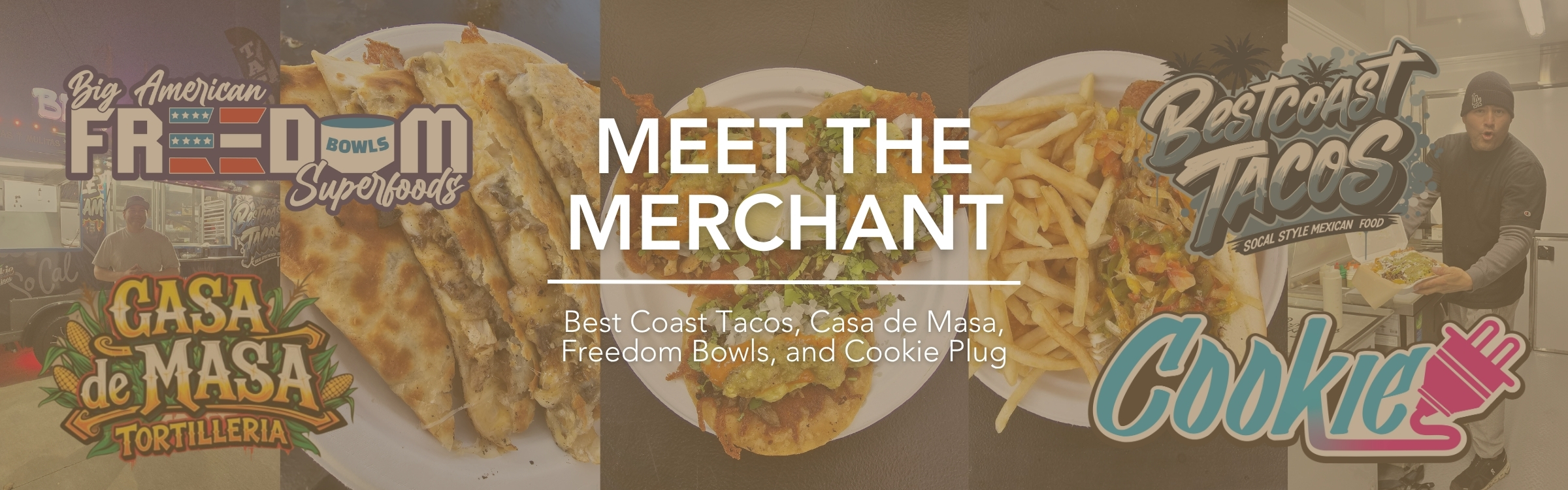 Meet The Merchant – Evansville Eateries: Best Coast Tacos, Casa de Masa, Freedom Bowls, and The Cookie Plug