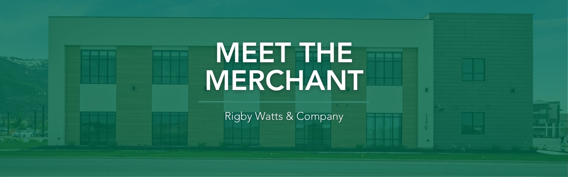 Meet The Merchant – Rigby Watts & Company
