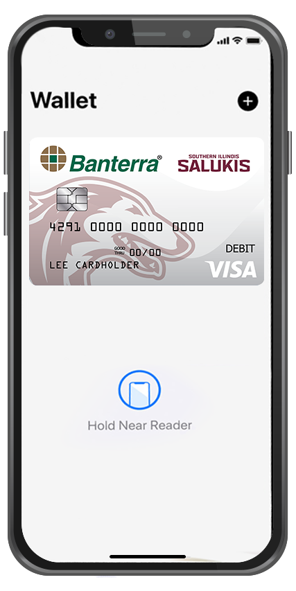iphone with Banterra-SIU Saluki Visa Debit Card loaded into Apple Pay